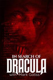 مشاهدة فيلم In Search of Dracula with Mark Gatiss 2020 مترجم أون لاين بجودة عالية