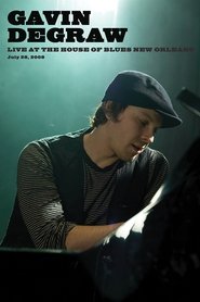 Poster Gavin DeGraw: Live at House of Blues New Orleans