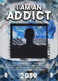 Poster I Am an Addict