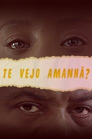 Te Vejo Amanhã? (2023)