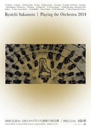 Ryuichi Sakamoto | Playing the Orchestra 2014 (2025)