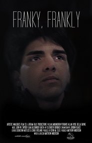 Voir Franky, Frankly en Streaming Complet HD