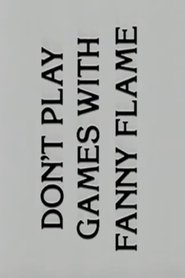 Poster Don't play games with Fanny Flame 1988