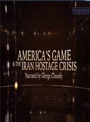 America’s Game & The Iran Hostage Crisis 2015