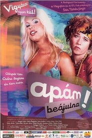 Apám beájulna (2003)