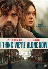 I Think We’re Alone Now (2018) 