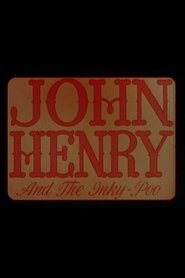 John Henry and the Inky-Poo постер