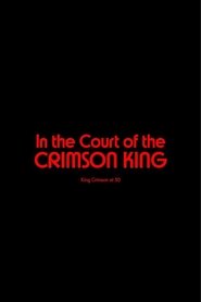 King Crimson – In The Court of The Crimson King: King Crimson at 50