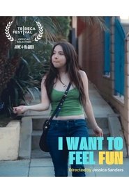 I Want to Feel Fun) I Want to Feel Fun (2025)