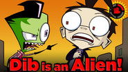 Dib Is An ALIEN! (Invader Zim)