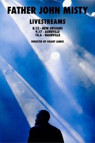 Father John Misty - Live from The Ryman (2022)