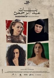 مشاهدة فيلم Daughters Of Abdul-Rahman 2021 مترجم أون لاين بجودة عالية