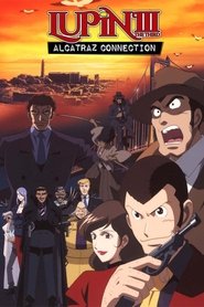 Lupin the Third: Alcatraz Connection постер