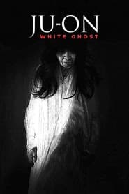 Ju-on: White Ghost постер