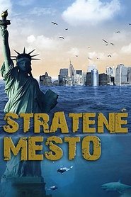 Stratené mesto (2008)