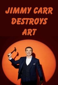 Jimmy Carr Destroys Art