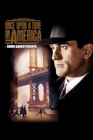 Once Upon a Time in America - suuri gangsterisota