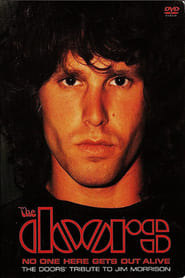 Poster No One Here Gets Out Alive: A Tribute To Jim Morrison 1981