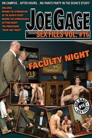 Joe Gage Sex Files Vol. 16: Faculty Night