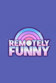 Remotely Funny (2017)