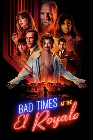 مشاهدة فيلم Bad Times at the El Royale 2018 مترجم