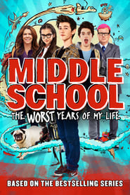 Middle School: The Worst Years of My Life постер