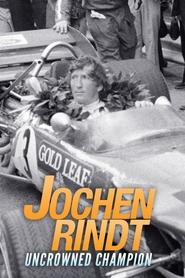 Poster Jochen Rindt: Uncrowned Champion