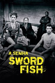 A Senha: Swordfish (2001) Assistir Online