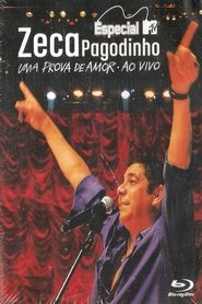 Poster Zeca Pagodinho: DVD MTV Especial - Uma Prova de Amor ao Vivo 2009