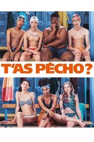 T’as pécho? streaming