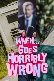 Poster When... Goes Horribly Wrong - Season 1 Episode 43 : Sex on TV 2024
