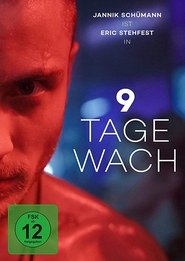 9 Tage wach