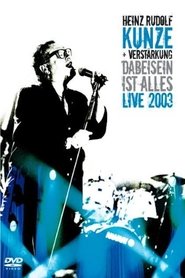 Poster Heinz Rudolf Kunze - Dabeisein ist alles 2003