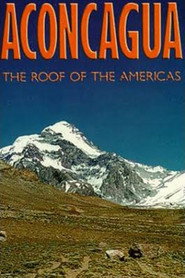 Aconcagua - The Roof of the Americas