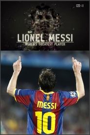 Lionel Messi World's Greatest Player streaming