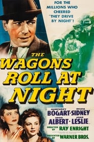 The Wagons Roll at Night постер