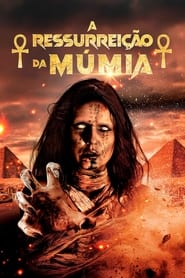 A Ressurreição da Múmia Online Dublado em HD