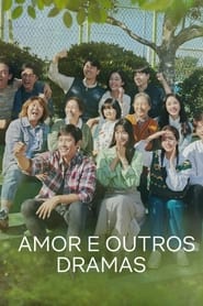 Amor e Outros Dramas: Temporada 1