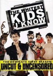 The Whitest Kids U’ Know Season 1 Episode 1 The Whitest Kids U’ Know Season 1 Episode 1