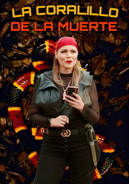 Vianey Huizar in La Coralillo De La Muerte (2023) La Coralillo De La Muerte