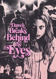 Poster Dawn Breaks Behind the Eyes 2022