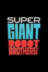 Super Giant Robot Brothers