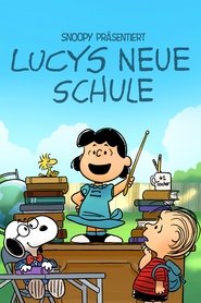 Snoopy präsentiert: Lucys neue Schule