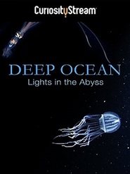 Image de Deep Ocean: Lights in the Abyss