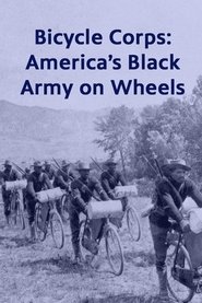 فيلم Bicycle Corps: America’s Black Army on Wheels 2000 مترجم HD