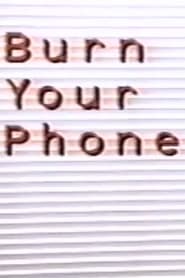 Poster Burn Your Phone