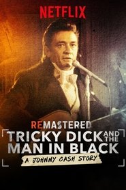 ReMastered: Tricky Dick and the Man in Black постер