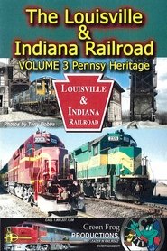 Poster The Louisville & Indiana Railroad - Volume 3 Pennsy Heritage 2015