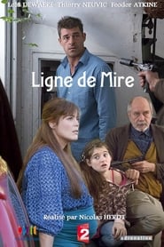 Ligne De Mire 映画 ストリーミング - 映画 ダウンロード