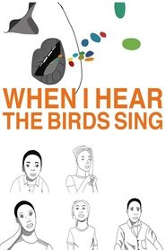 Poster When I hear the Birds Sing 2016